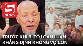 Trước khi bị khởi tố, người đứng đầu TTBL khẳng định: Cả một đời tu, không vợ không con