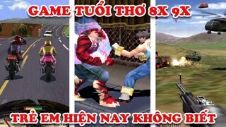 Tuổi Thơ Dữ Dội 9 Tựa Game Mà 8x 9x Mới Biết Trẻ Em Hiện Nay Không Biết