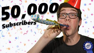 CELEBRATING 50,000 SUBSCRIBERS!!