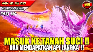 KEKUATAN YUN FEI MELAMPAUI PARA LELUHUR!? - Alur Cerita Donghua #WJZZ PART 100