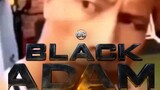 Black Adam trailer but better