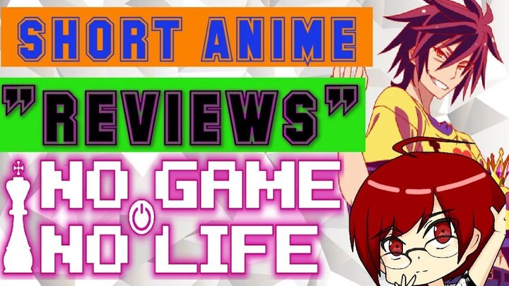 No Game No Life - Short Review