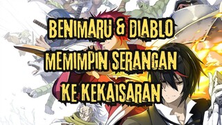 BENIMARU & DIABLO MEMIMPIN SERANGAN KE KAISARAN ATAS PERINTAH SADIS RIMURU