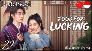 [Sub Indo] Food For Lucking – Eps. 22 (2025)