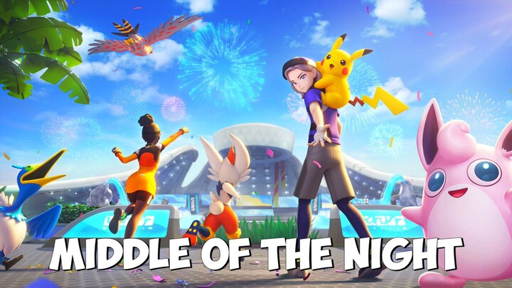 MIDDLE OF THE NIGHT - Pokemon Unite [AMV/GMV]