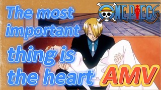 [ONE PIECE]  AMV | The most important thing is the heart