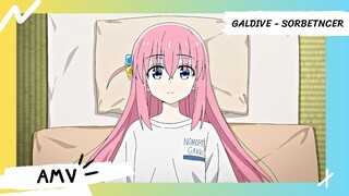 BOCCHI THE ROCK! / บจจิเดอะร็อก! 【AMV】 galdive - sorbet