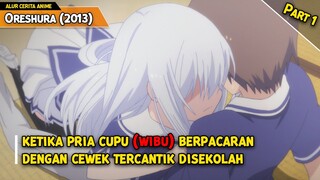 PLOT: Pria Cupu Berpacaran Dengan Cewek Tercantik di Sekolah - Alur Cerita Anime