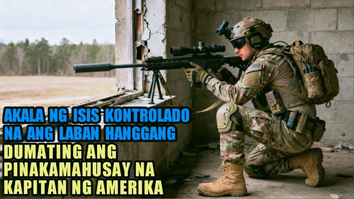 Akala ng ISIS Mananalo na Sila—Hanggang Ipinadala ng Amerika ang Pinakamabangis Niyang Kapitan.