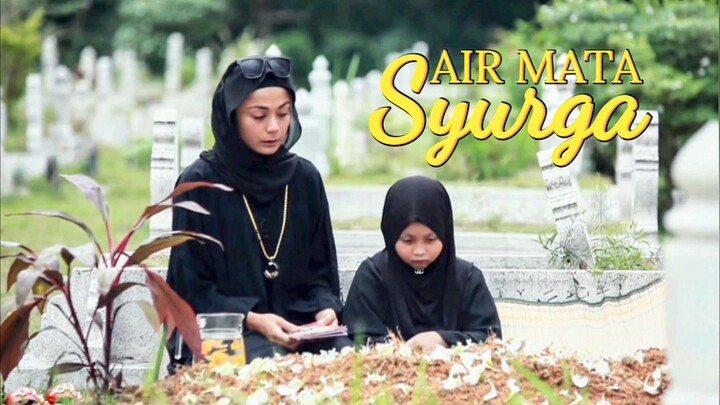 Air Mata Syurga (E30) 💧 Akhir