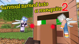 [Game]Sẽ ra sao nếu làm con muỗi trong Minecraft? 2