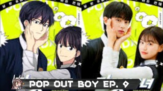 POP OUT BOY EP. 9 (2020) Eng. Sub. [K_drama]