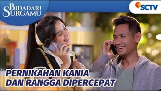 Pernikahan Rangga dan Kania Akan Dipercepat | Bidadari Surgamu Episode 423