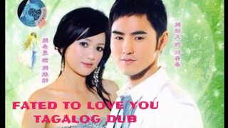17) [Part 3] Fated To Love You (Taiwanese) Tagalog Dub