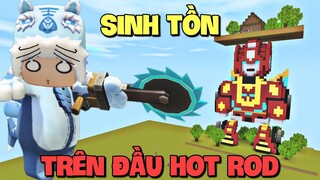 Thử thách sinh tồn trên đầu Hot Rod trong Mini World | Meowpeo