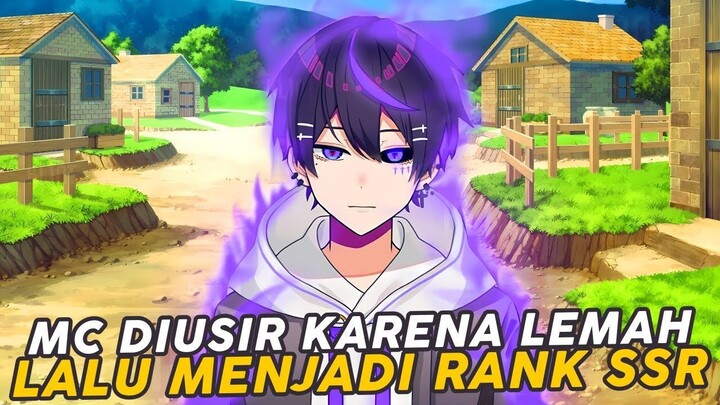 Mc Overpower Diusir Karena Lemah Lalu Menjadi Rank Ssr Paling Kuat