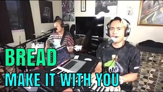 MAKE IT WITH YOU - Bread (Cover by Bryan Magsayo Feat. Jojo Malagar - Online Request)