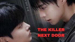 THE KILLER NEXT DOOR EP11-15 ENG SUB 🇰🇷 BL