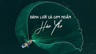 Đánh lưới cá cơm ngần Hòn Yến - Phú Yên