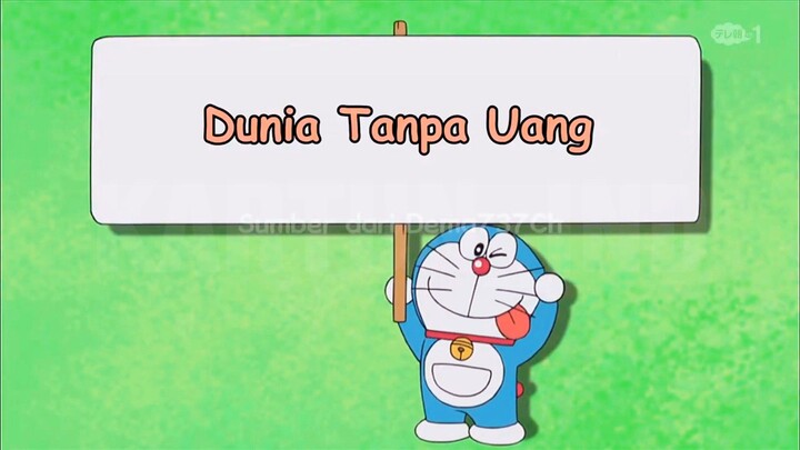 Doraemon Bahasa Indonesia(HD) - Dunia Tanpa Uang.