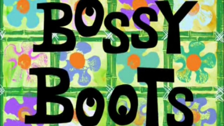 Spongebob Squarepants: Bossy Boots (Dubbing Indonesia)