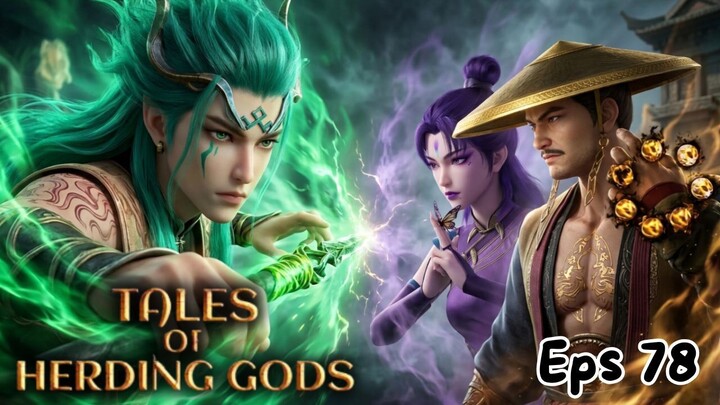 Tales of Herding Gods Episode 78 - Qin Mu Jadi Five Elements Transformations