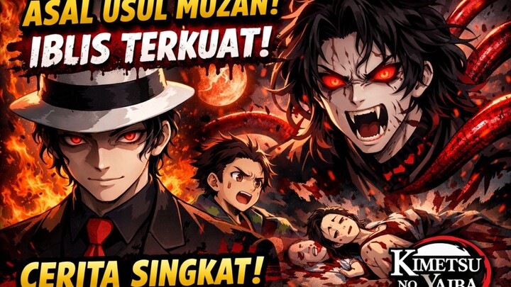 cerita singkat tentang kibutsuji muzan, kimetsu no yaiba, iblis terkuat