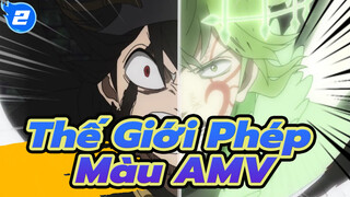 Asta: "Hãy vượt qua giới hạn!" | Thế Giới Phép Màu Epic mix cut AMV_2