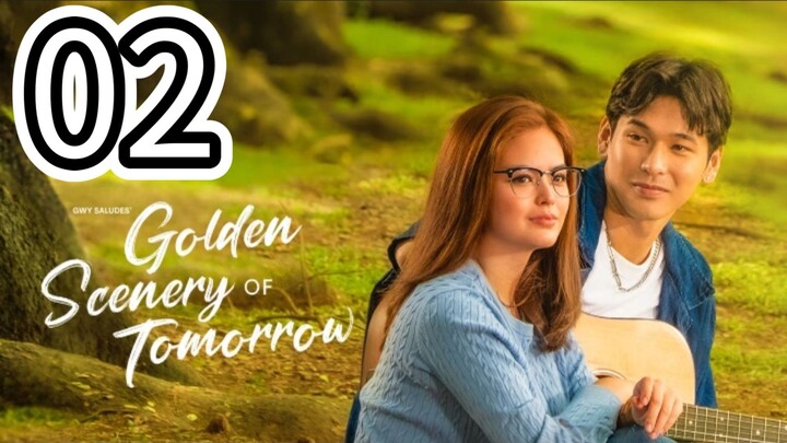 🇵🇭 GOLDEN SCENERY OF TOMORROW -Episode 2