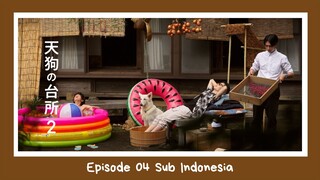 Tengu no Daidokoro Season 2 EP 4 Sub Indonesia