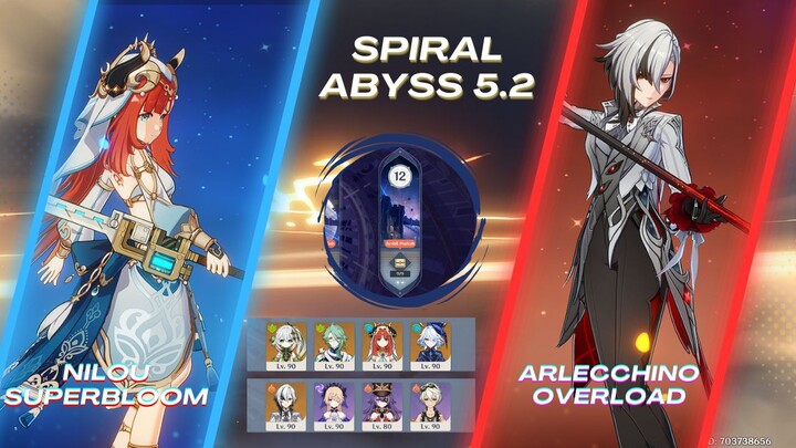 Spiral Abyss 5.2 Nilou Superbloom & Arlecchino Overload | Genshin Impact