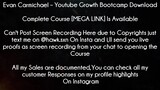 Evan Carmichael Course Youtube Growth Bootcamp Download