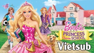 Barbie™: Princess Charm School (2011) - Vietsub