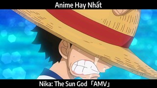 Nika: The Sun God「AMV」Hay Nhất