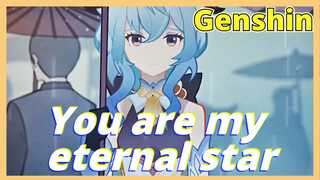 You are my eternal star