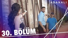 Adanalı - Sezon 1 Bölüm 30 [BÖLÜM 30] (SEZON FİNALİ)