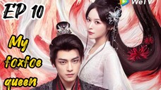 [ENG] EP 10 My Foxfoe Queen