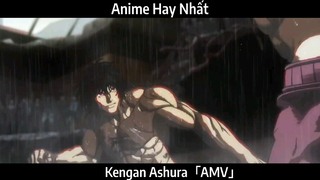 Kengan Ashura「AMV」Hay Nhất