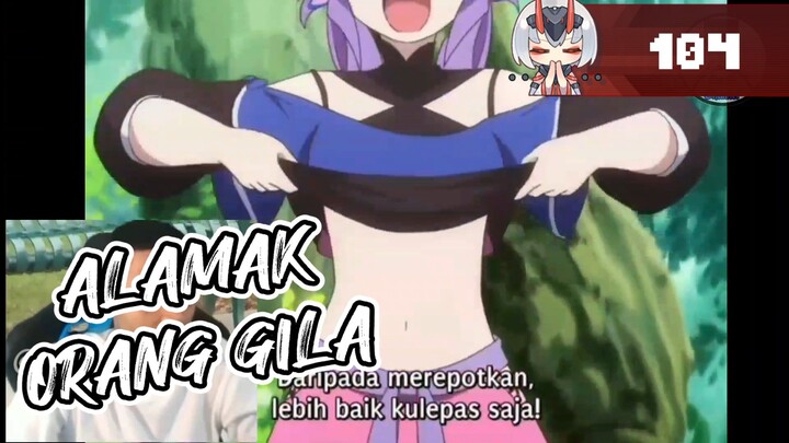 Ketika Orang Gila Menikmati Kebebasan - Anime Crack - 104 #anime