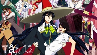 Phù Thuỷ Thời Đại Mới | Witch Craft Works | Tập 12 END !