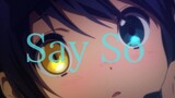 Chuunibyou demo Koi ga Shitai!「EDIT」- Say so