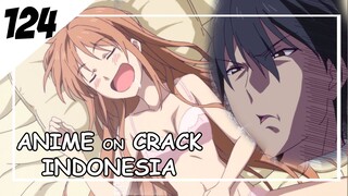 Walaupun cantik Aku muak membangunkan dia setiap hari [ Anime On Crack Indonesia ] 124