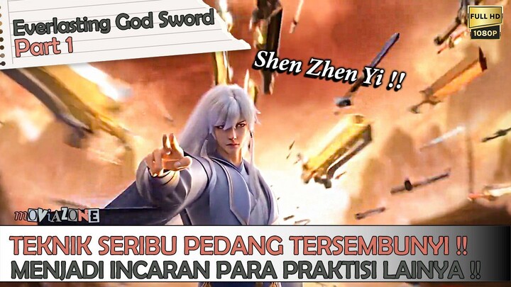 SATU ORANG MENEWASKAN SEMBILAN MASTER PEDANG  - ALUR CERITA EVERLASTING GOD SWORD PART 1