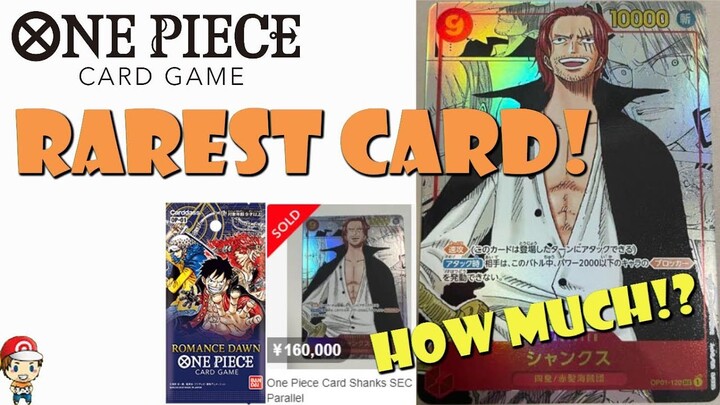 The Rarest One Piece TCG Card BY FAR! How Much is Shanks Really Worth? (One Piece TCG News)