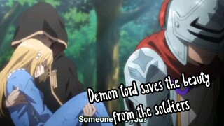 Demon lord Saves the beauty from the soldiers of the kingdom