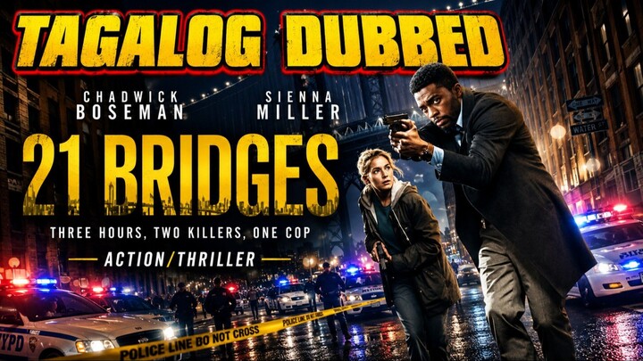 👊👊👍👌21 bRIDges🎬👊👍TAGALOG DUB👍👊👌ACTION