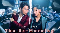The Ex-Morning | May 22