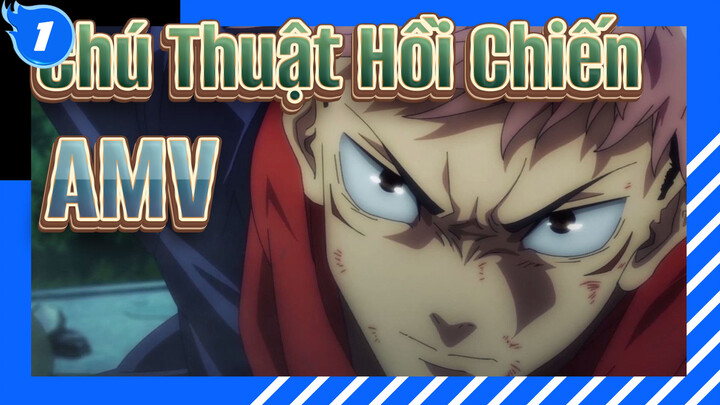 Chú Thuật Hồi Chiến AMV_1