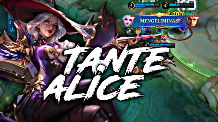 TANTE ALICE IS BAKKK!! - Mobile Legends
