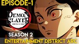 Demon Slayer Season 2 ( Entertainment District Arc ) Episode 1 in Hindi  | Explained | Anime Nation